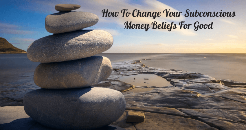creating new core financial beliefs