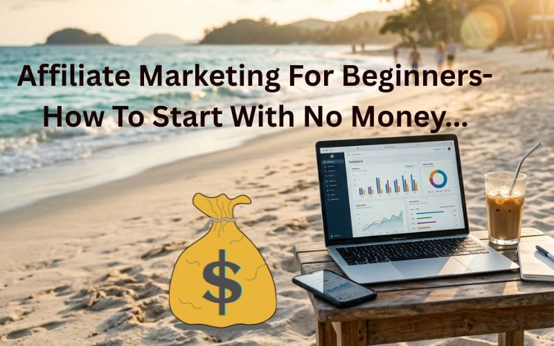 How ti start affiliate marketing with no money
