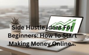 side hustle ideas for beginners