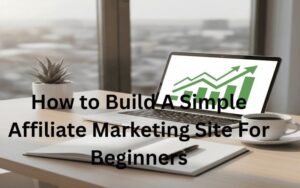 simple affiliate marketing website for beginners